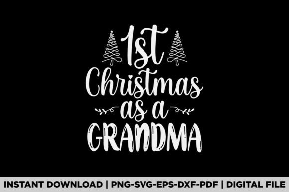 A Practical Review of First Christmas As a Grandma Graphics for T-Shirt Designs