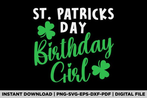 A Review of St. Patrick's Day Birthday Girl Graphics for T-Shirt Designs