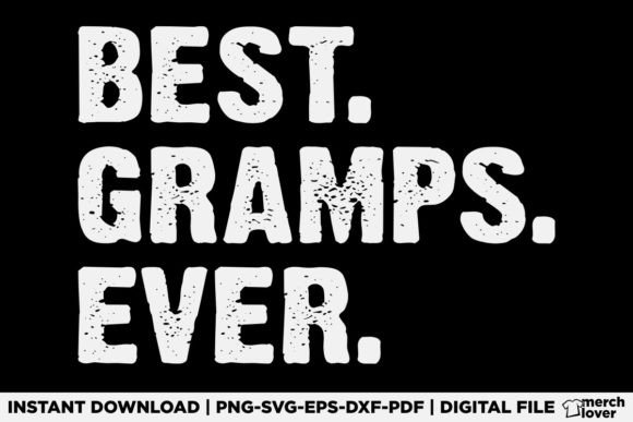 Best Gramps Ever: A Graphics-Driven T-Shirt Design Review