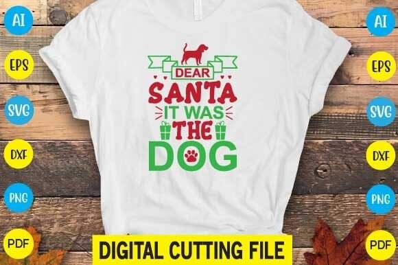 Dear Santa It Was the Dog SVG for Commercial Graphics & T-Shirt Designs