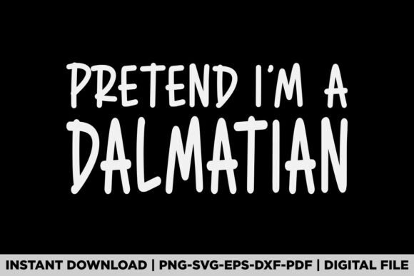 Design Review: The 'Pretend I'm a Dalmatian' T-Shirt Graphic