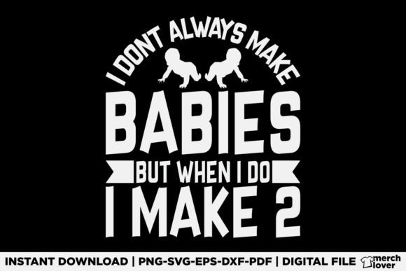 Evaluating a Funny Twin Dad Fathers Day Design for Real Projects