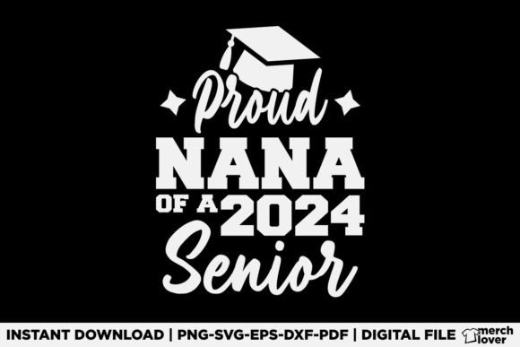 Proud Nana Senior Graphics for Authentic T-Shirt Designs