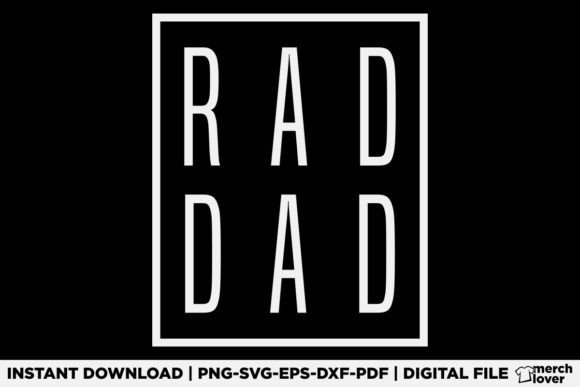 The 'Rad Dad' T‑Shirt Graphics for Festive Design Projects